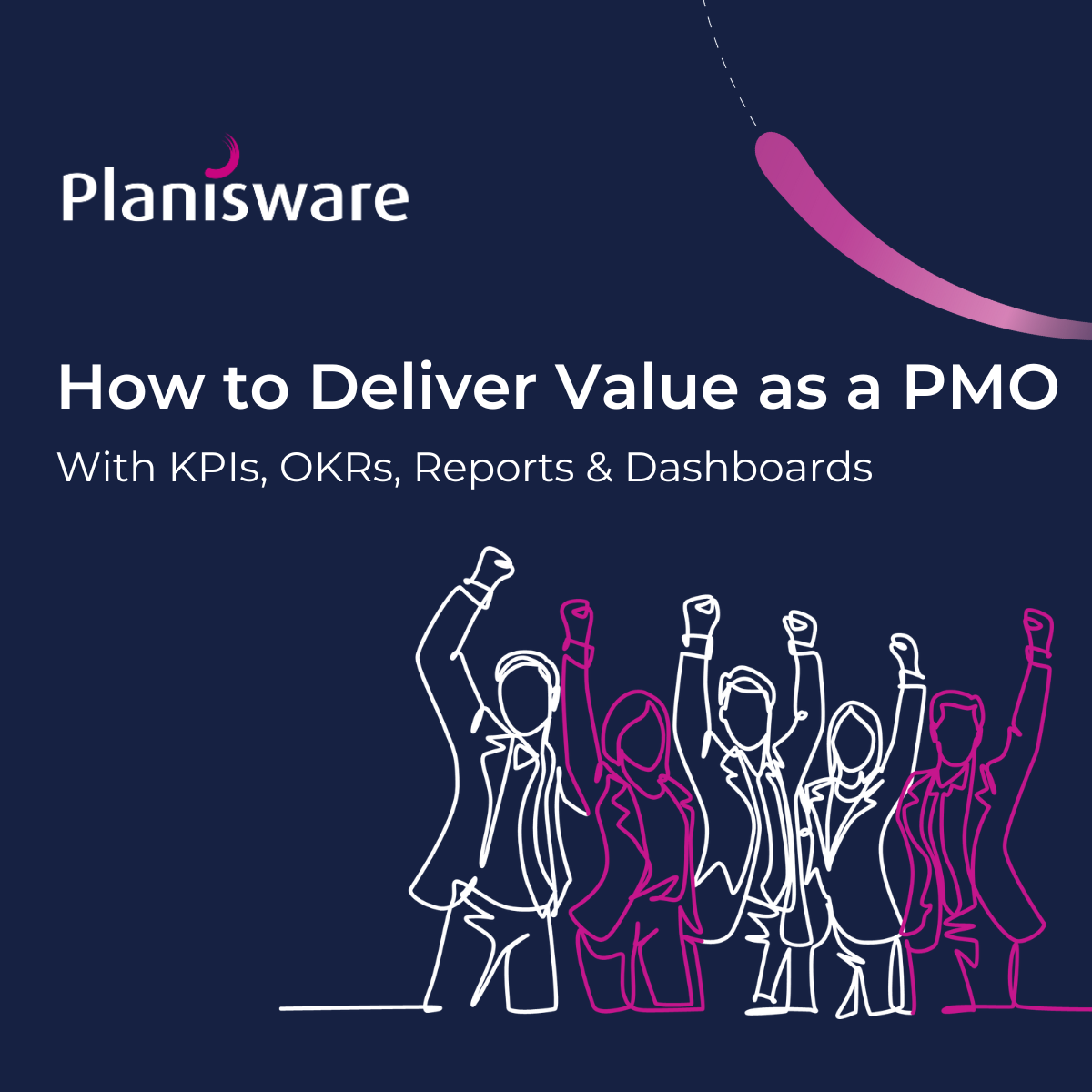 How To Deliver Value As A PMO With The Use Of KPIs, OKRs, Reports ...